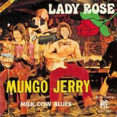 Mungo Jerry : Lady Rose